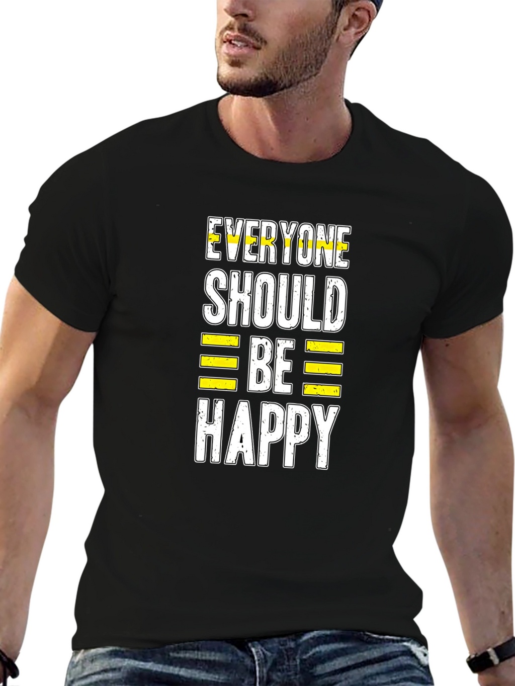 Everyone Should Be Happy Graphic T-Shirt