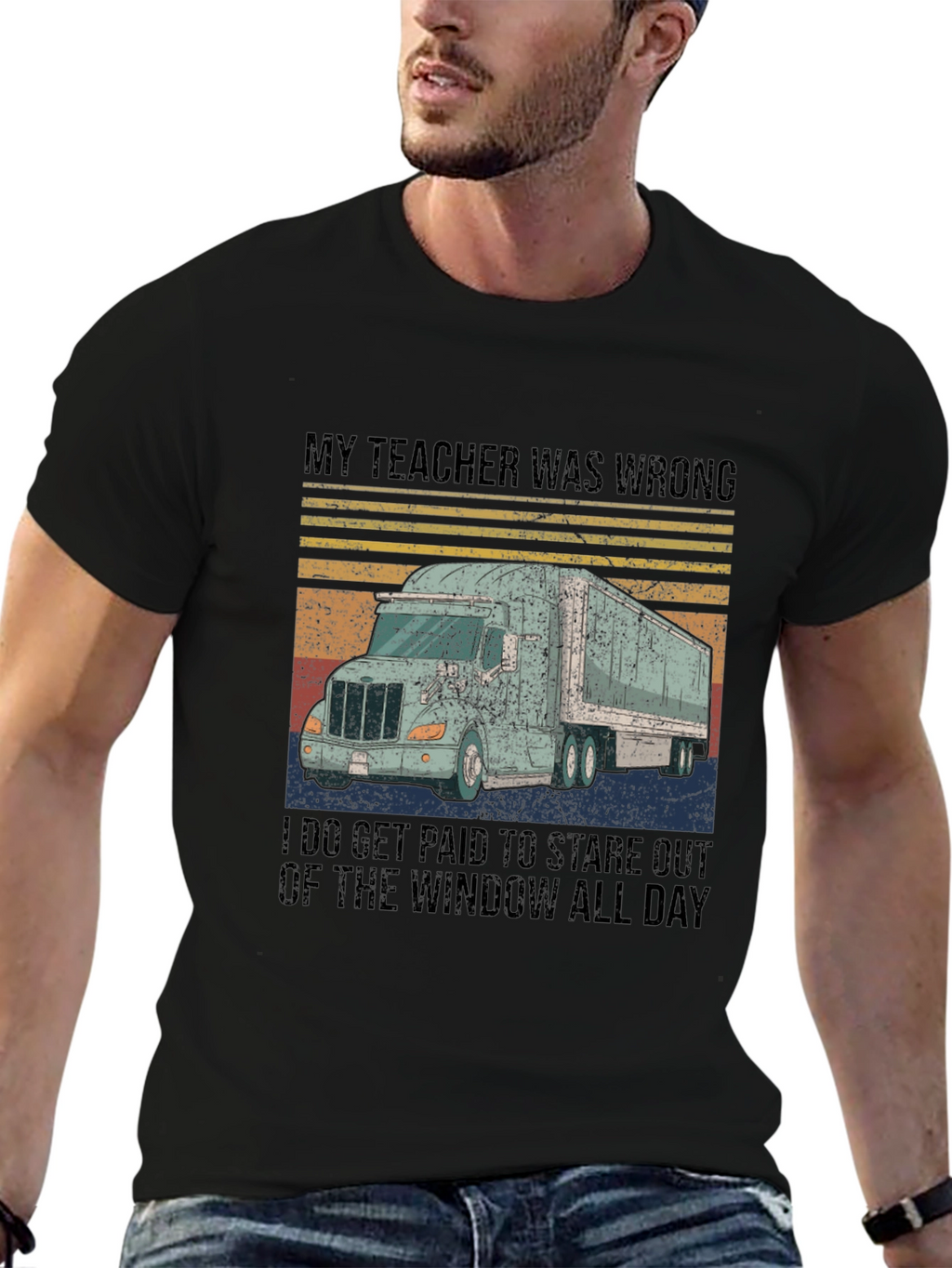 Funny Trucker T-Shirt: My Teacher Was Wrong