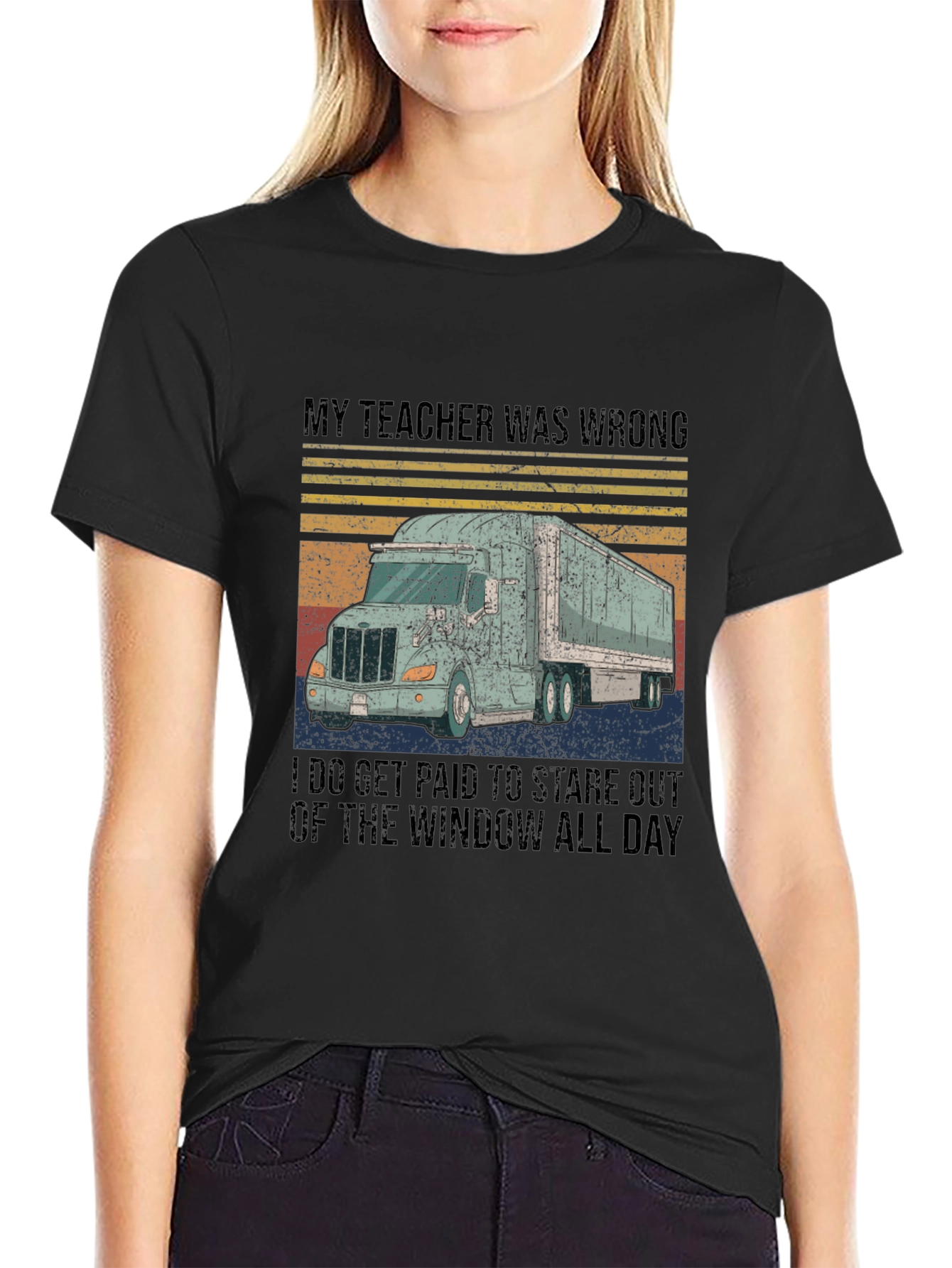 Funny Trucker T-Shirt: My Teacher Was Wrong