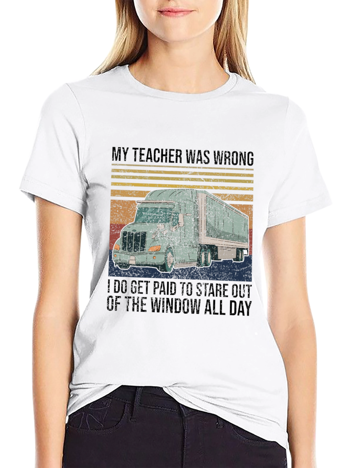Funny Trucker T-Shirt: My Teacher Was Wrong