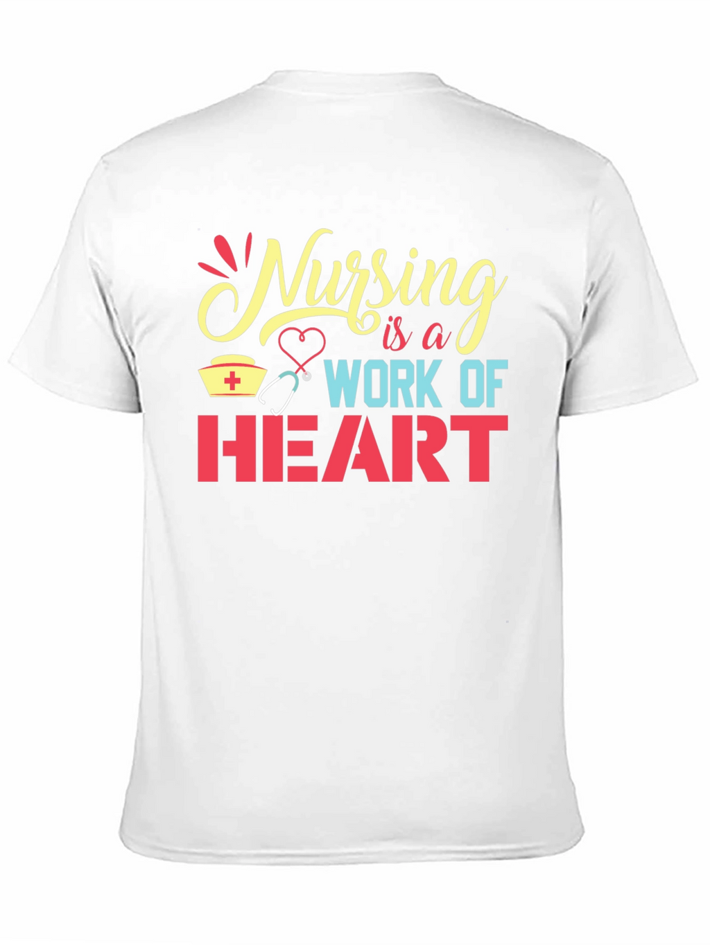 Nursing is a Work of Heart Graphic Tee