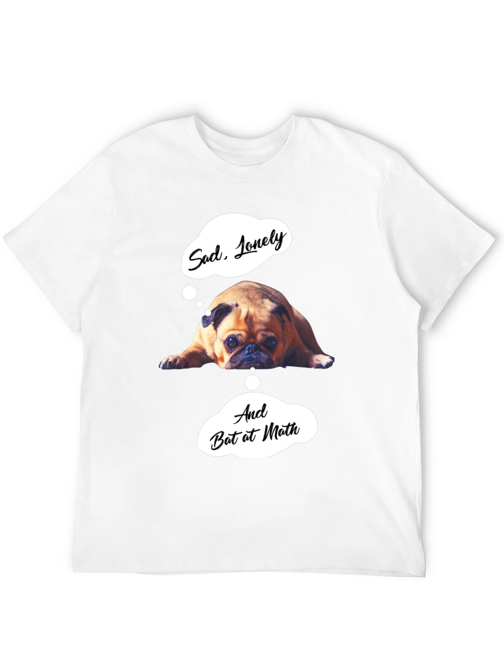 Sad Pug Graphic T-Shirt - Funny Math Tee