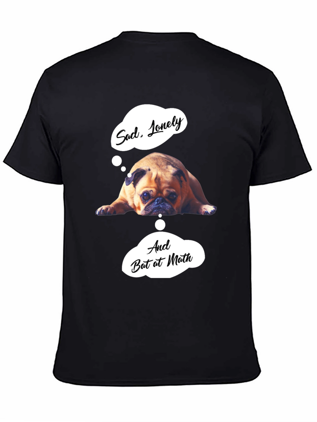 Sad Pug Graphic T-Shirt - Funny Math Tee