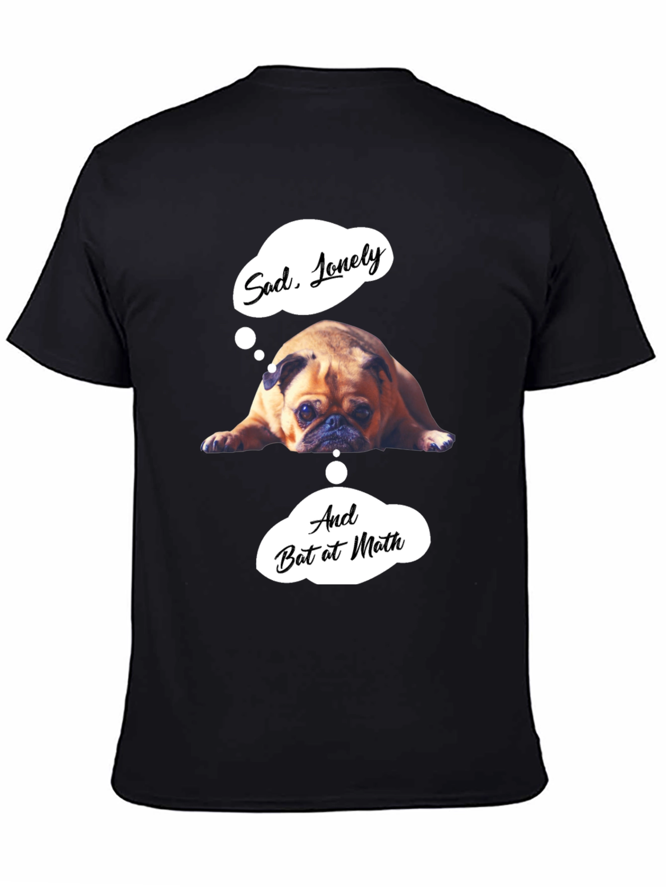 Sad Pug Graphic T-Shirt - Funny Math Tee