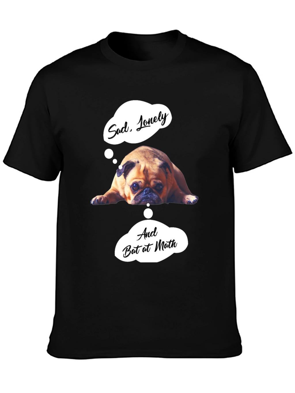 Sad Pug Graphic T-Shirt - Funny Math Tee