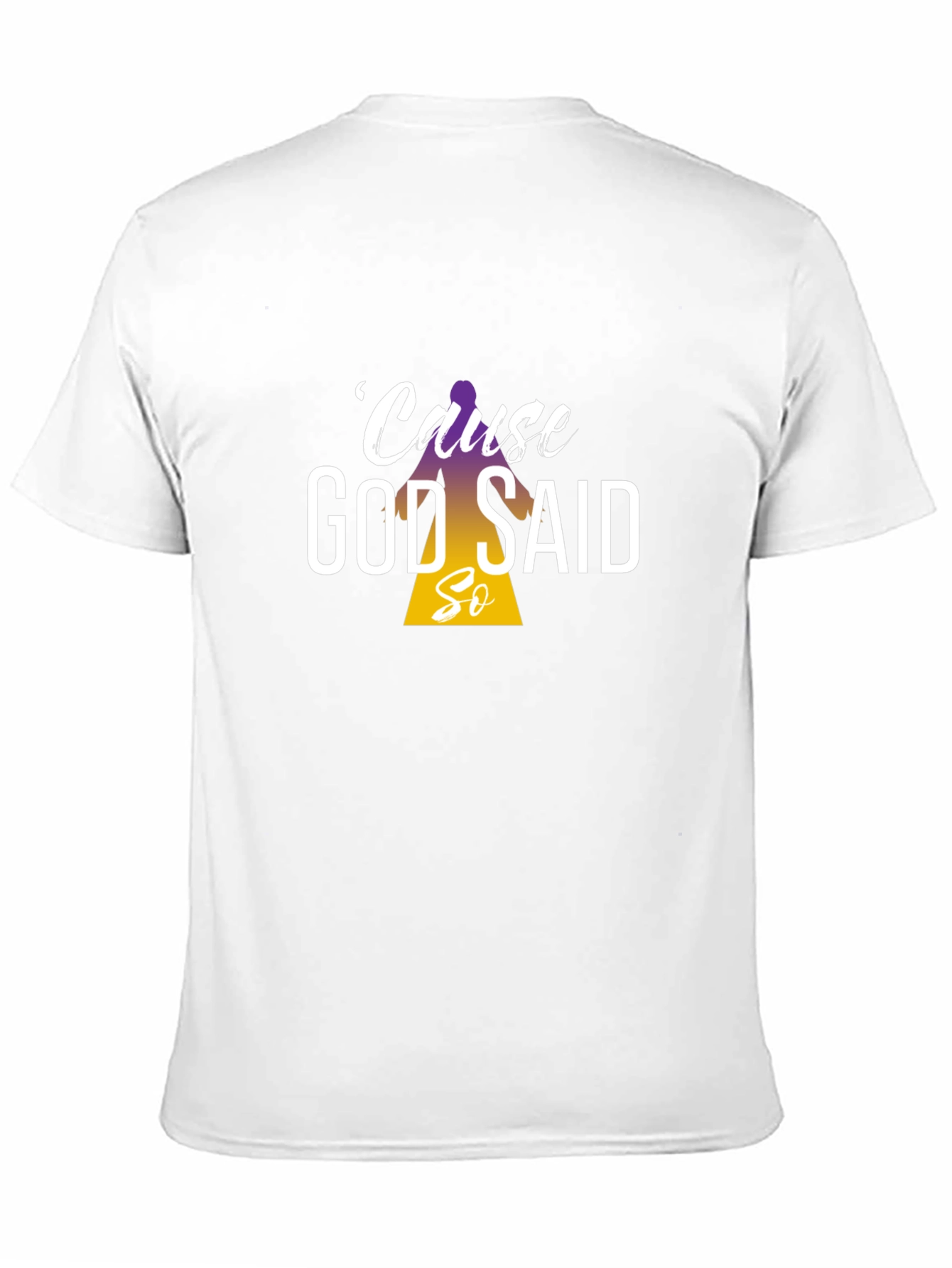 Cause God Said So Black T-Shirt