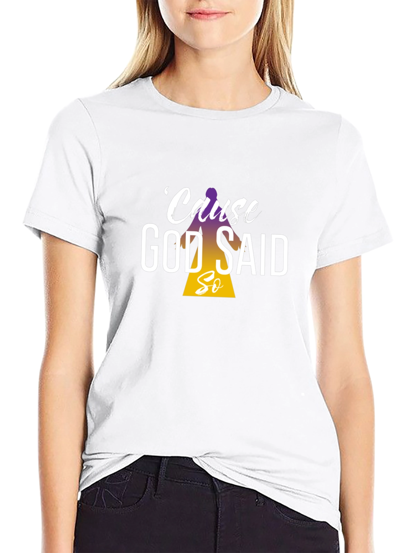 Cause God Said So Black T-Shirt