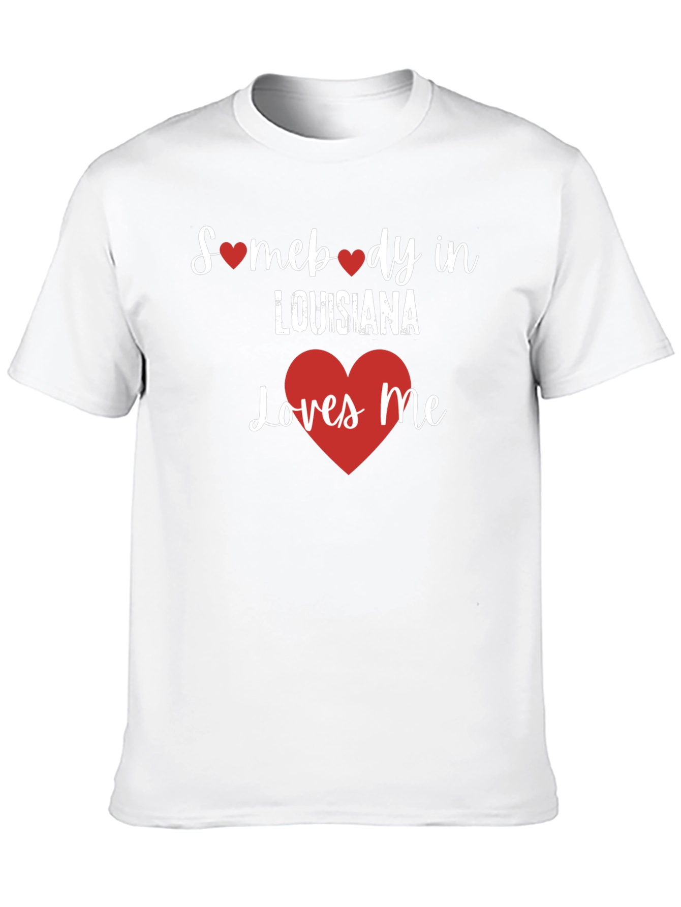 Somebody in Louisiana Loves Me Graphic Tee