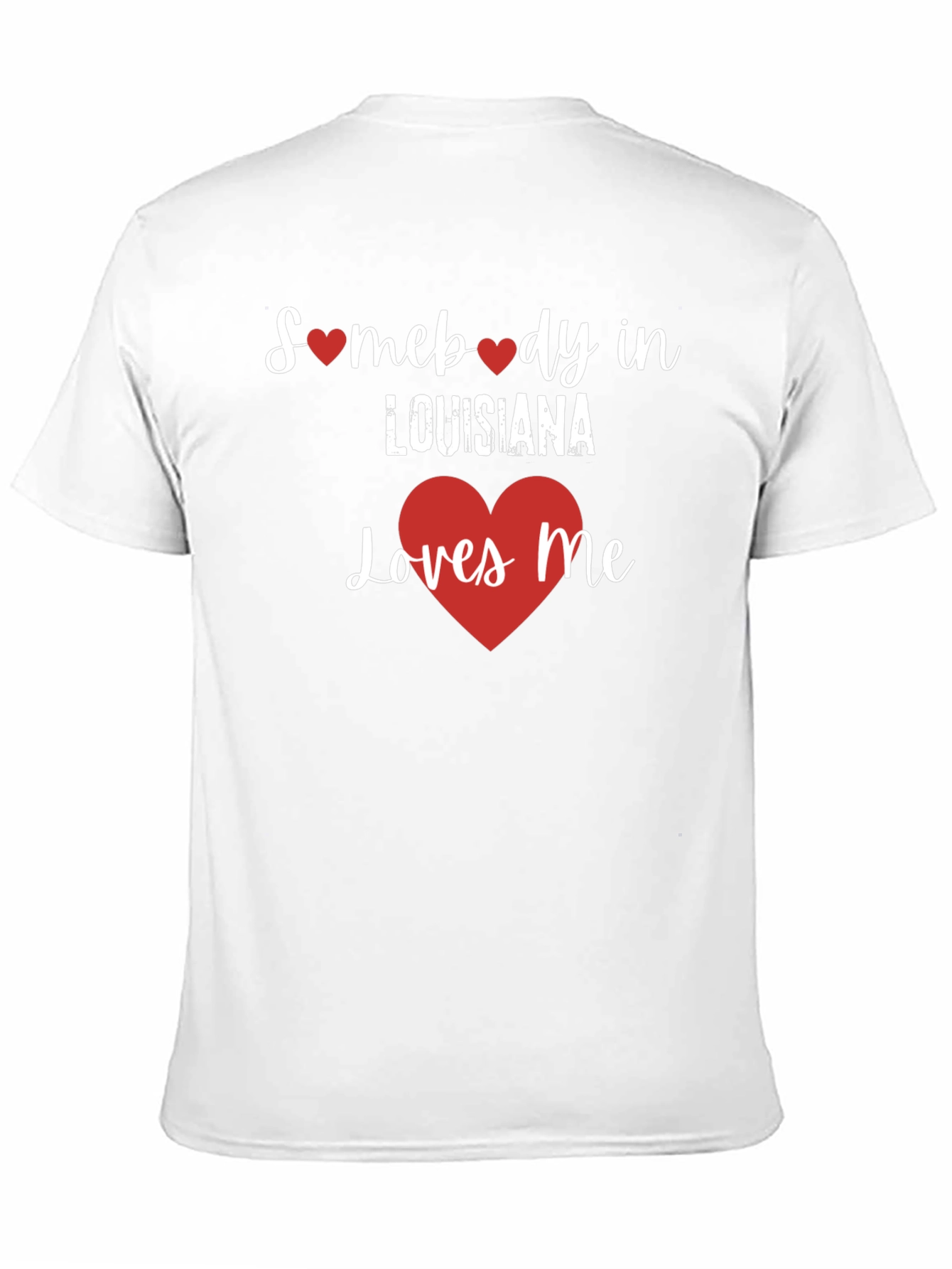 Somebody in Louisiana Loves Me Graphic Tee