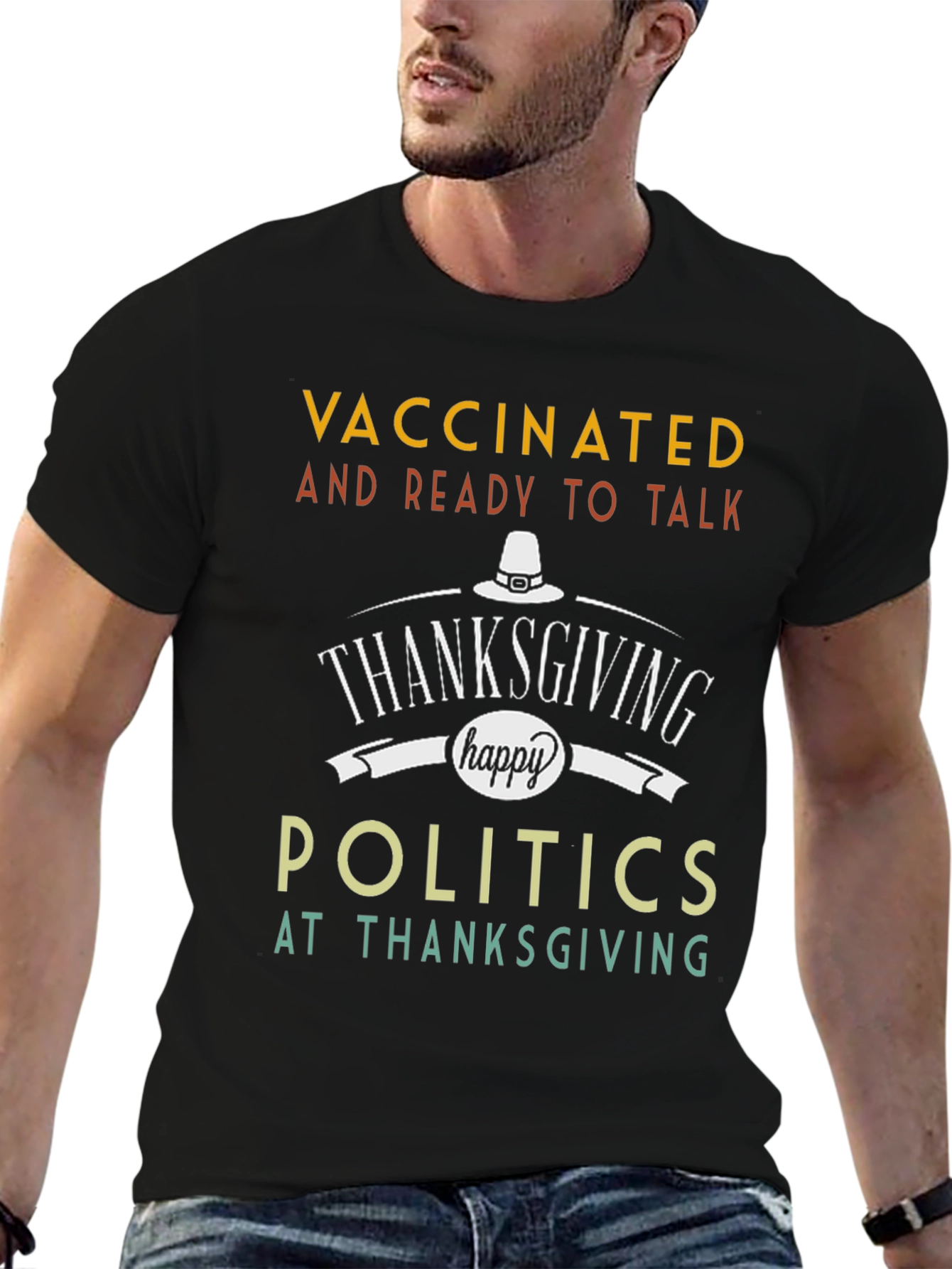 Vaccinated and Ready to Talk Politics Thanksgiving T-Shirt