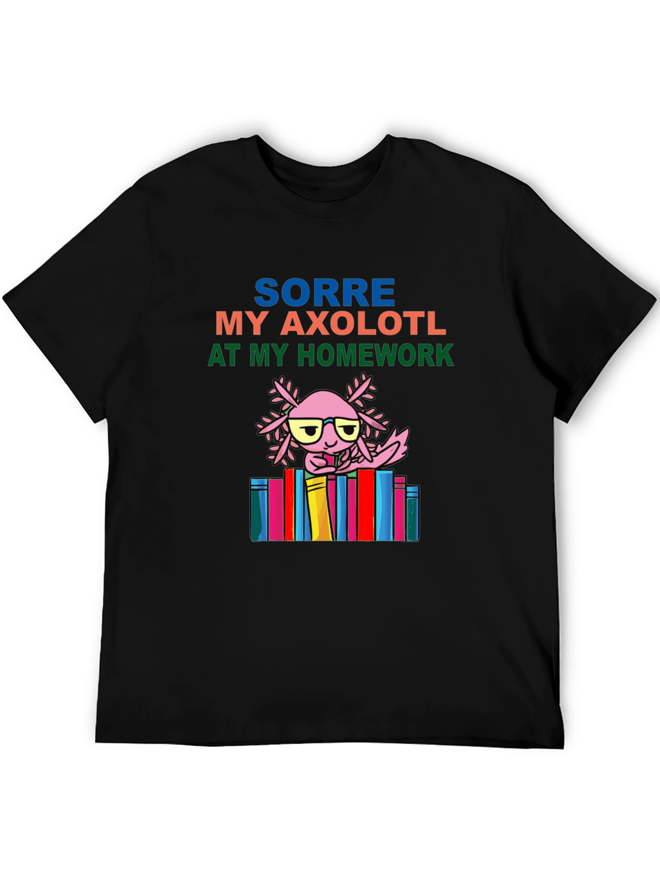 Axolotl Homework T-Shirt - Cute & Comfy