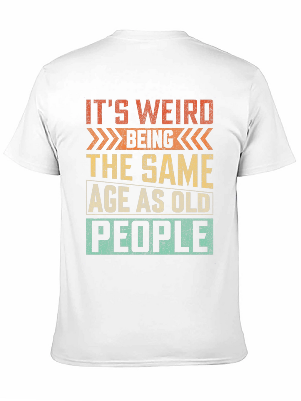 Funny Same Age as Old People Graphic Tee