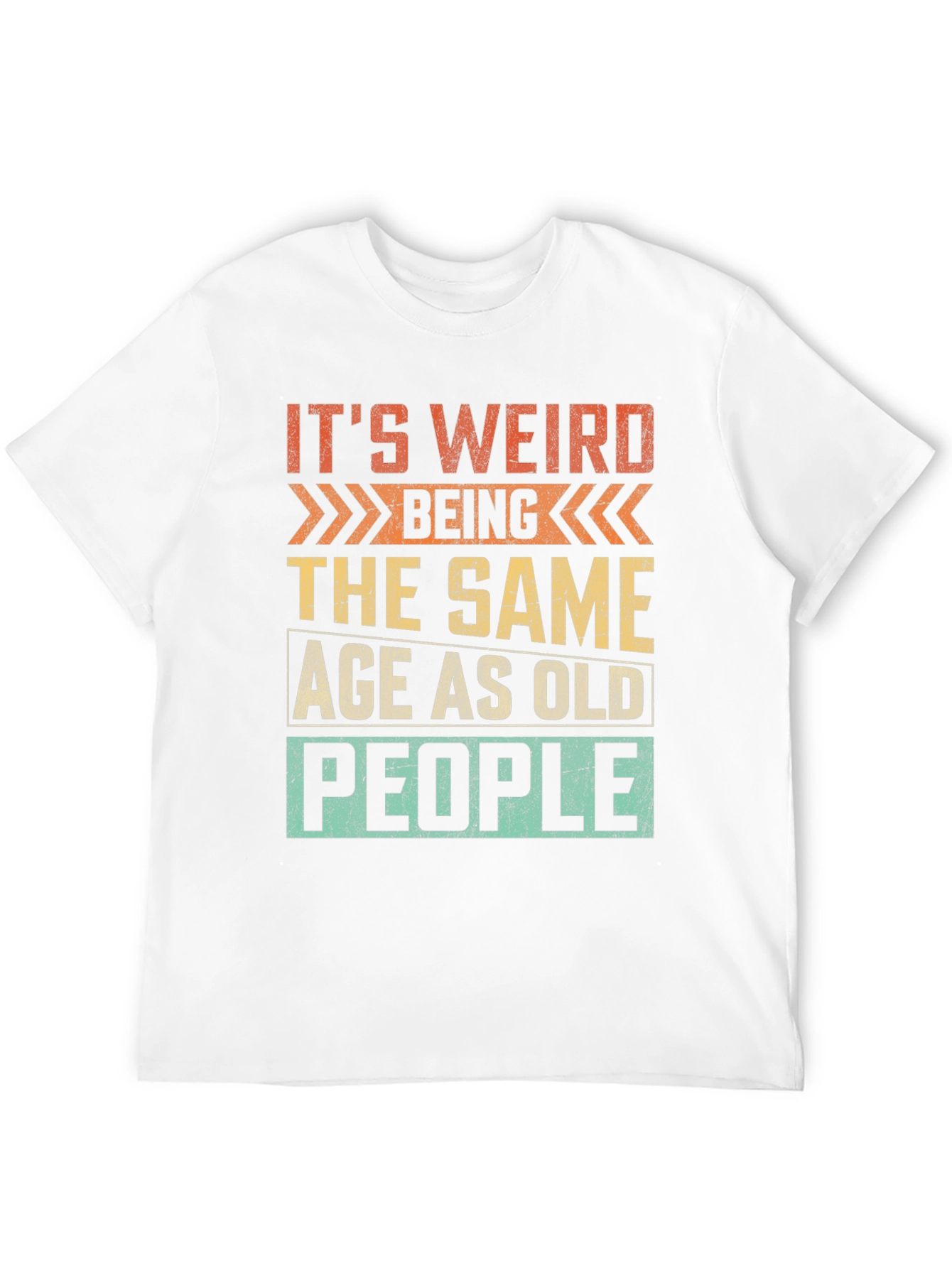Funny Same Age as Old People Graphic Tee