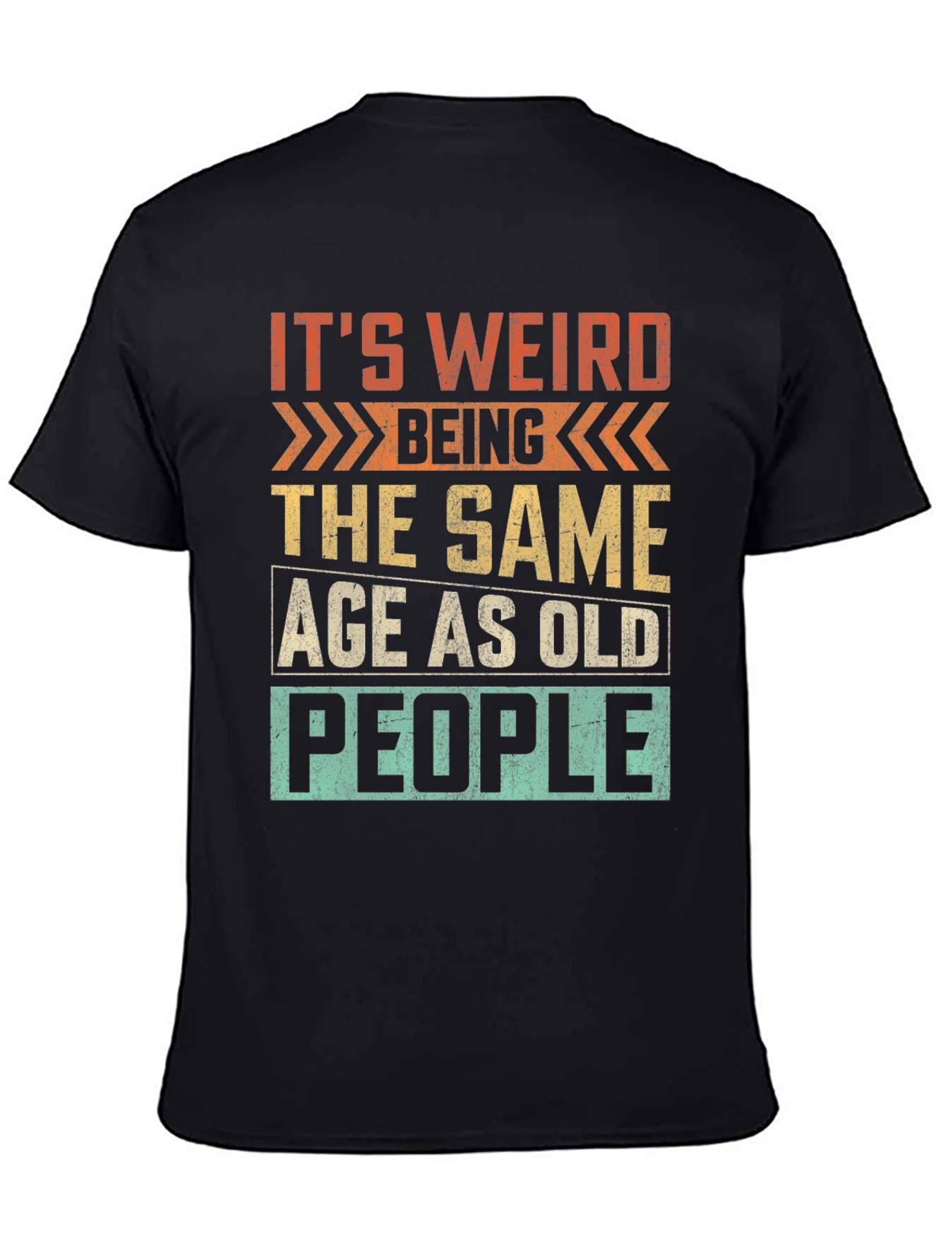 Funny Same Age as Old People Graphic Tee