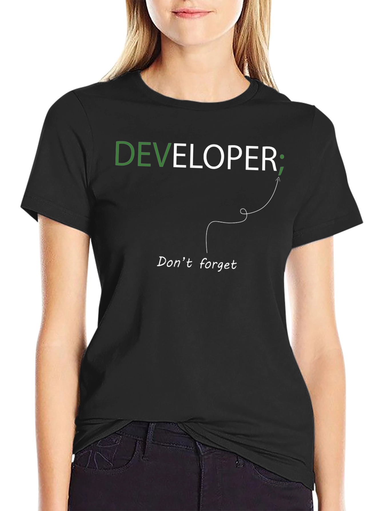 Developer T-Shirt: Dont Forget the Semicolon!