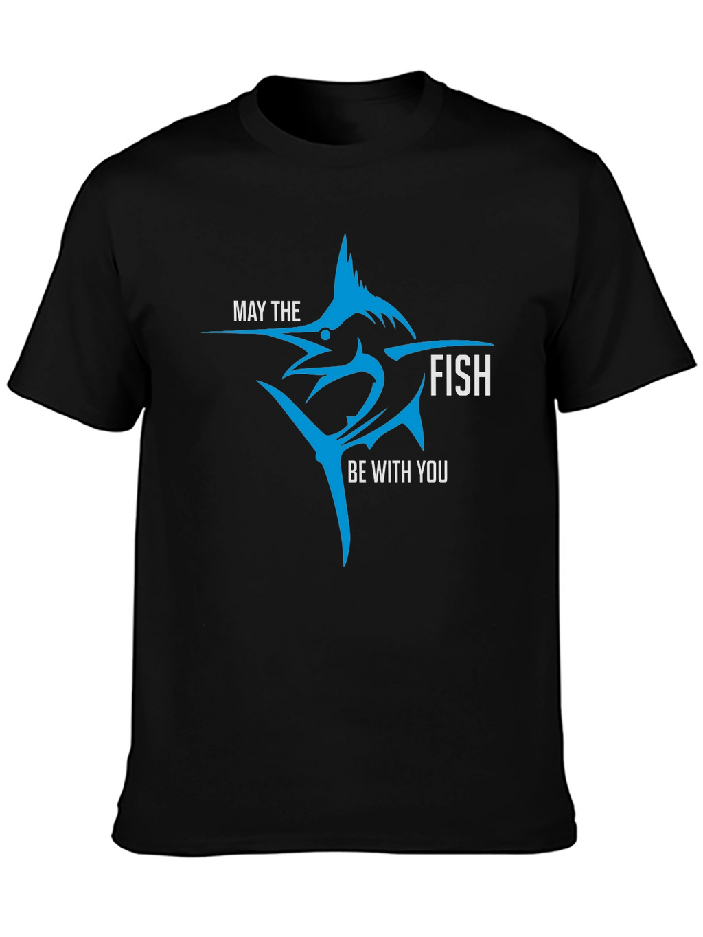 May The Fish Be With You - Novelty T-Shirt