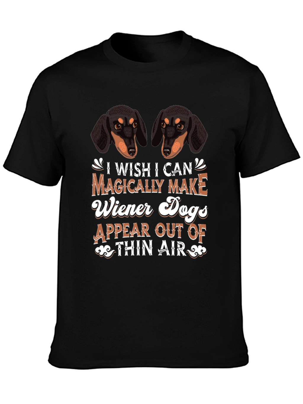 Wiener Dog Magic T-Shirt Dachshund Lover Tee