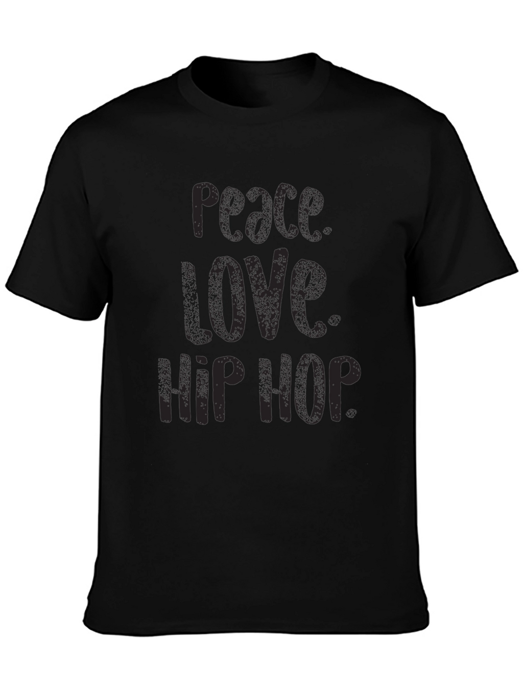 Peace Love Hip Hop Black T-Shirt