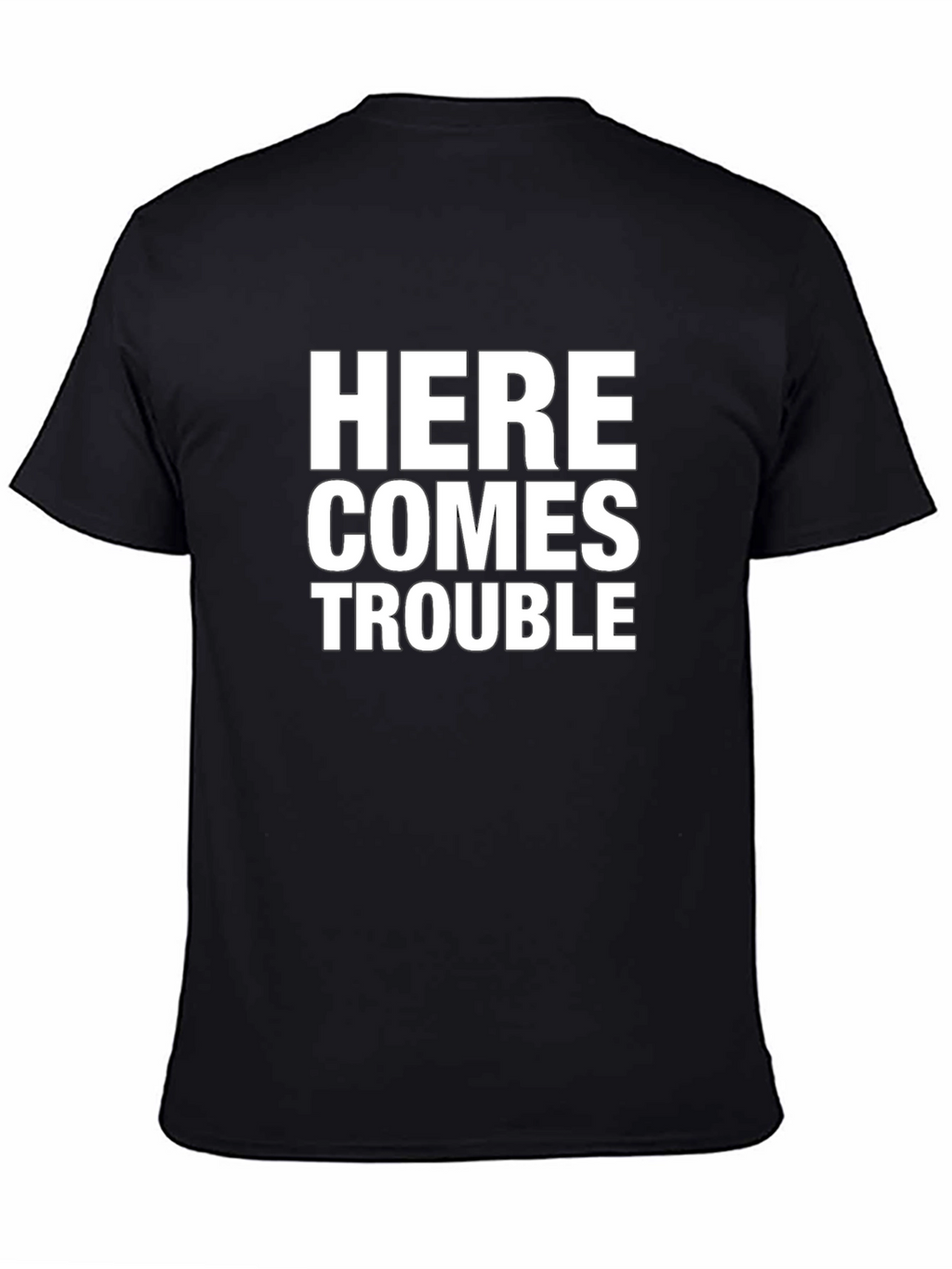 Here Comes Trouble T-Shirt - Black