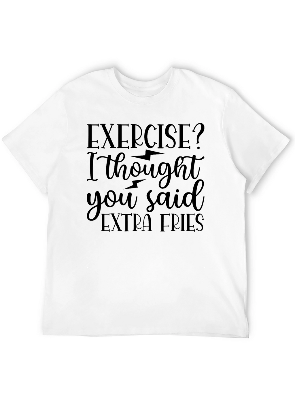 Exercise? Extra Fries Graphic Tee