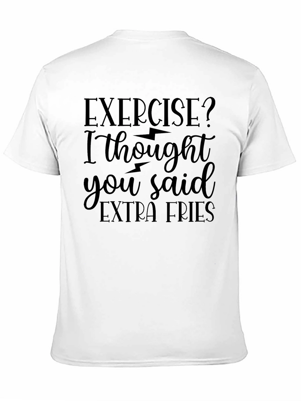 Exercise? Extra Fries Graphic Tee