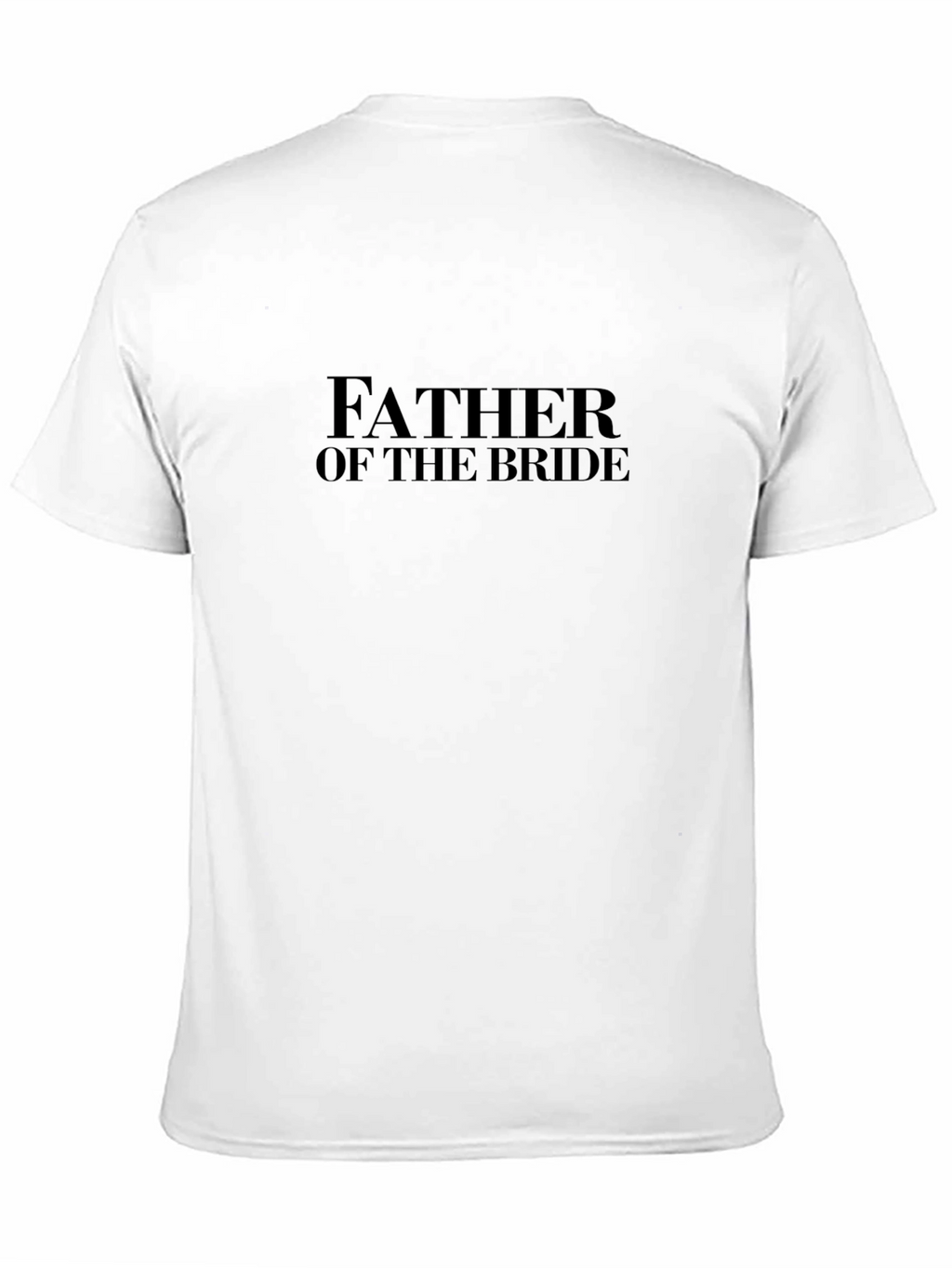 Father of the Bride T-Shirt - Wedding Day Apparel