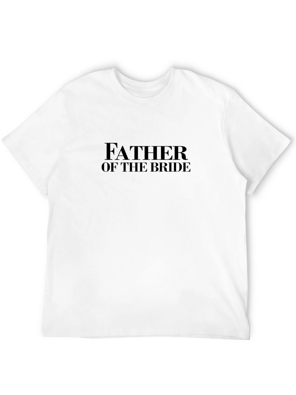 Father of the Bride T-Shirt - Wedding Day Apparel
