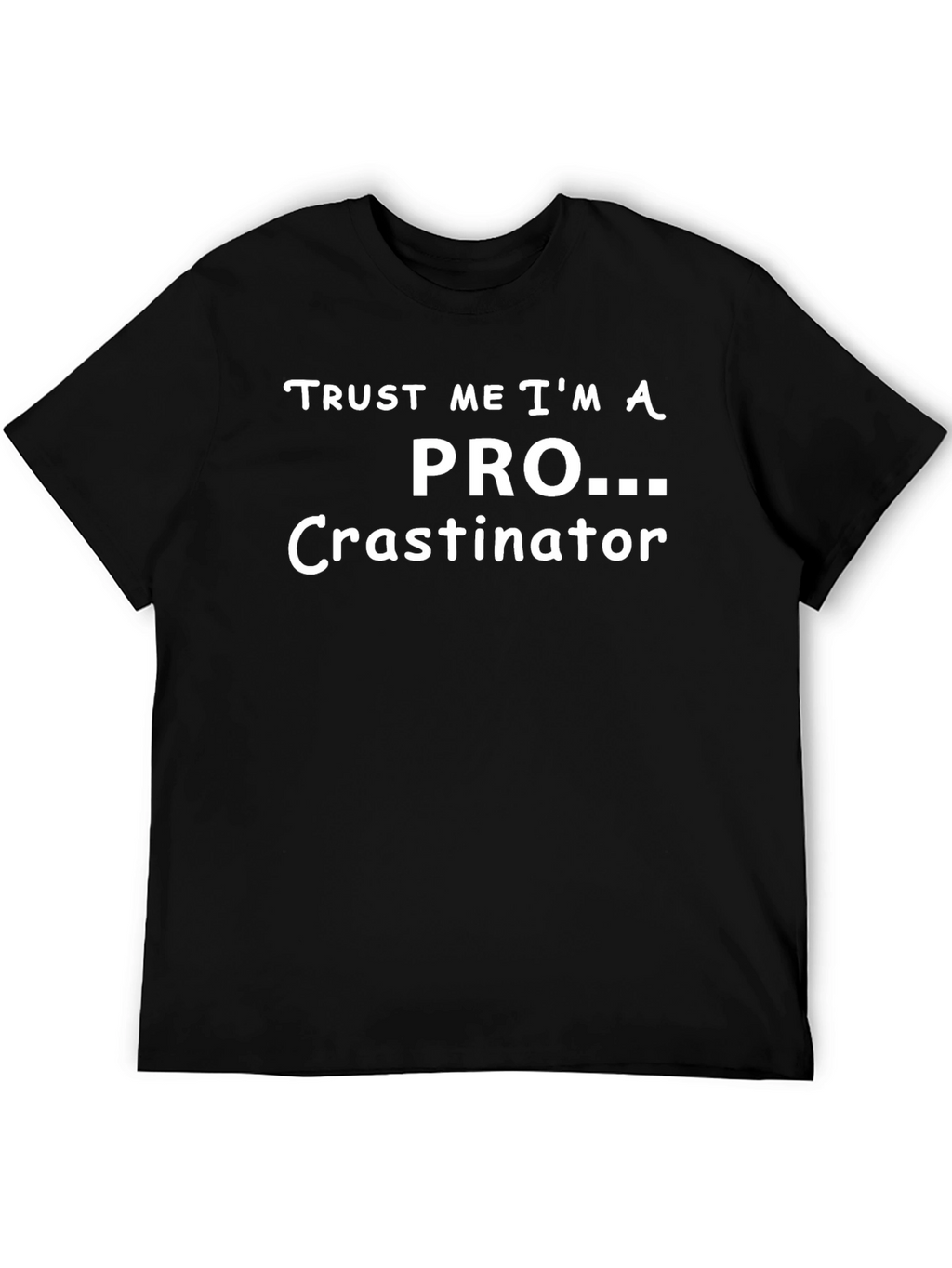 Procrastinator Graphic Tee - Funny Slogan T-Shirt