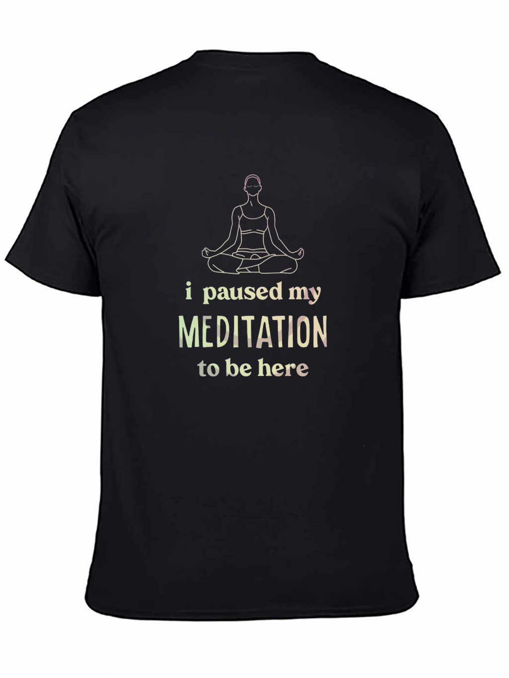 Meditation Humor Black T-Shirt