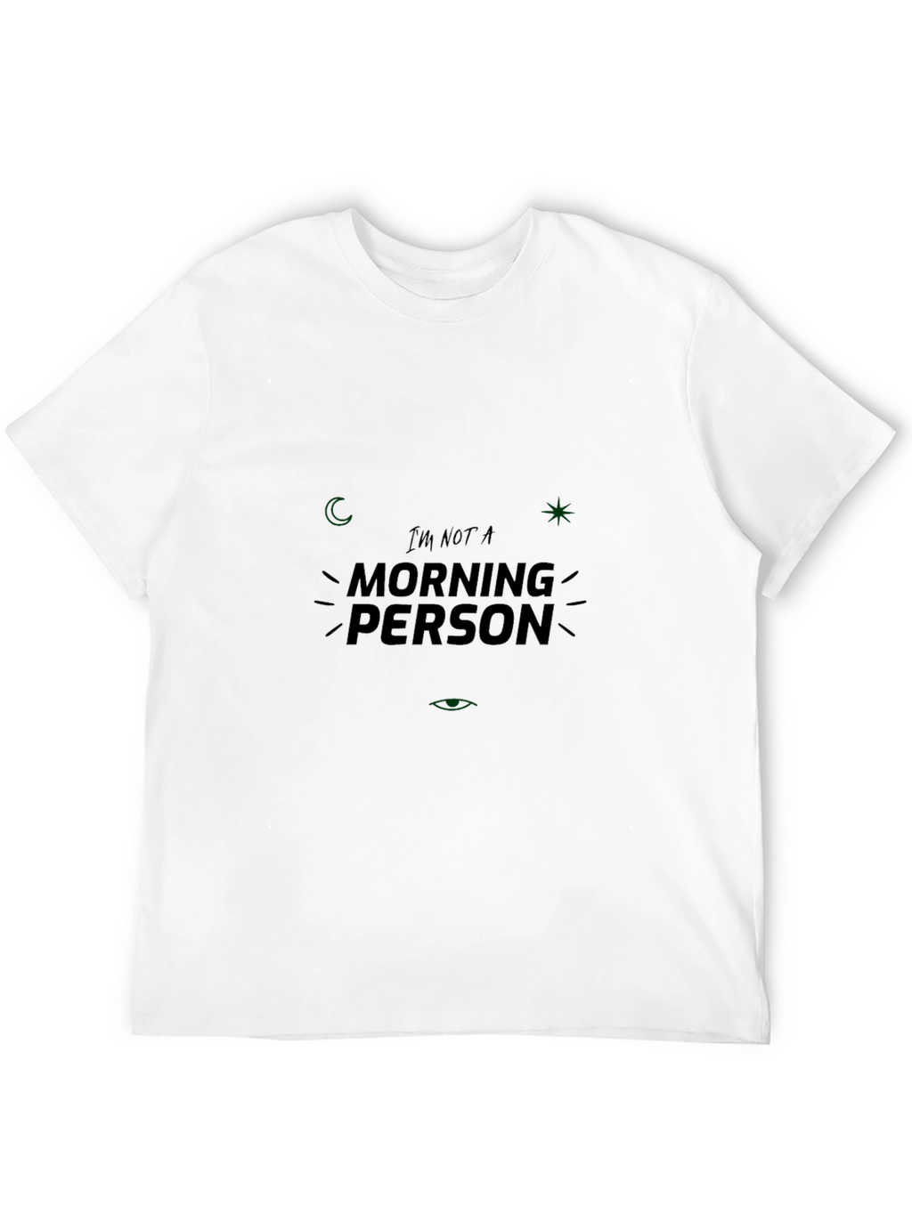 Im Not A Morning Person Black T-Shirt