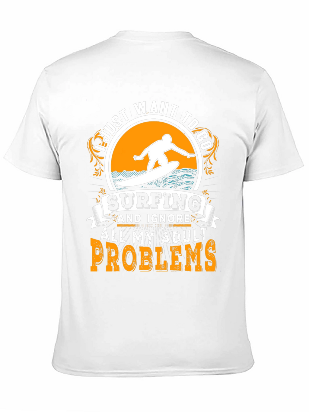 Surfing Adult Problems T-Shirt