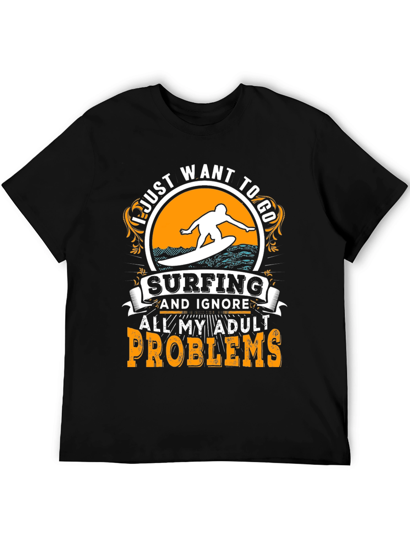 Surfing Adult Problems T-Shirt