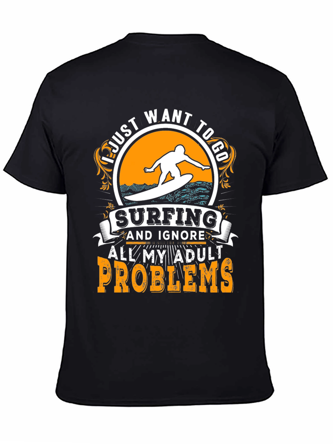 Surfing Adult Problems T-Shirt