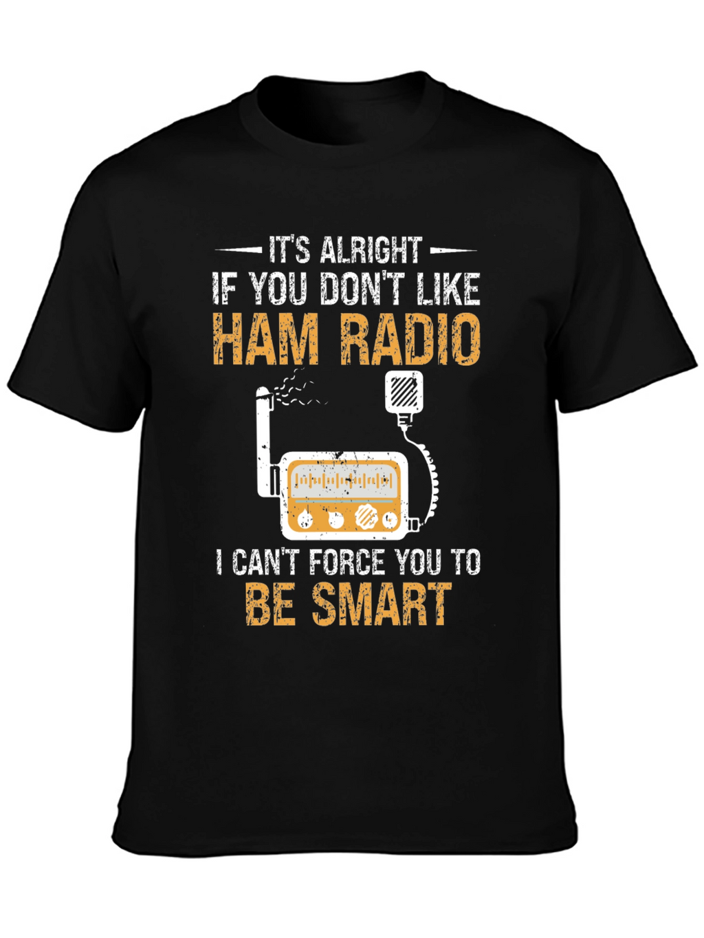 Ham Radio T-Shirt - Smart Radio Operator Tee
