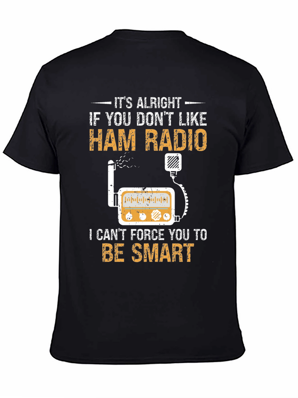 Ham Radio T-Shirt - Smart Radio Operator Tee