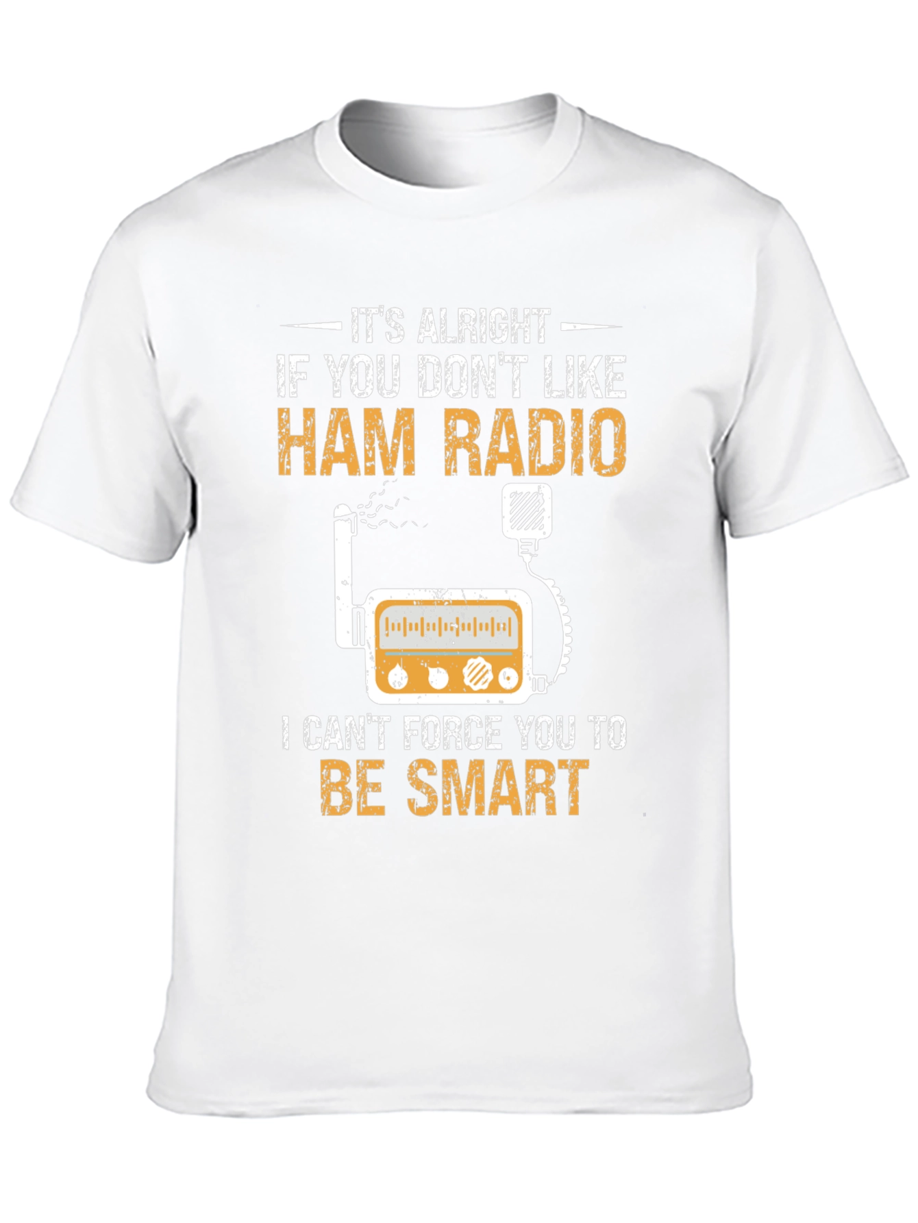 Ham Radio T-Shirt - Smart Radio Operator Tee