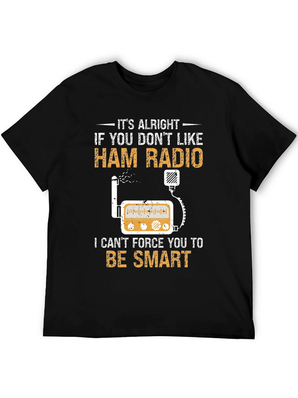 Ham Radio T-Shirt - Smart Radio Operator Tee