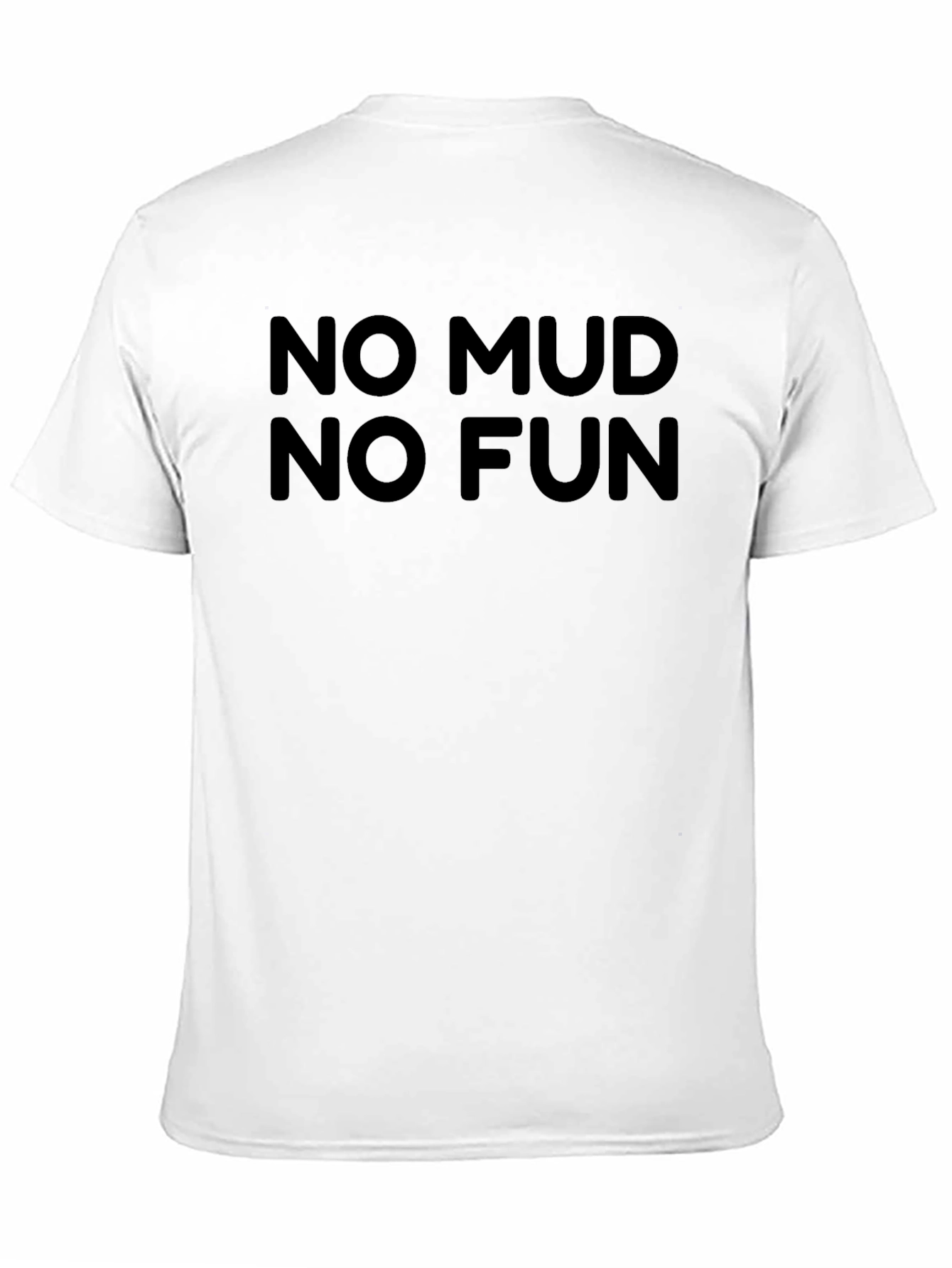 No Mud No Fun Black T-Shirt