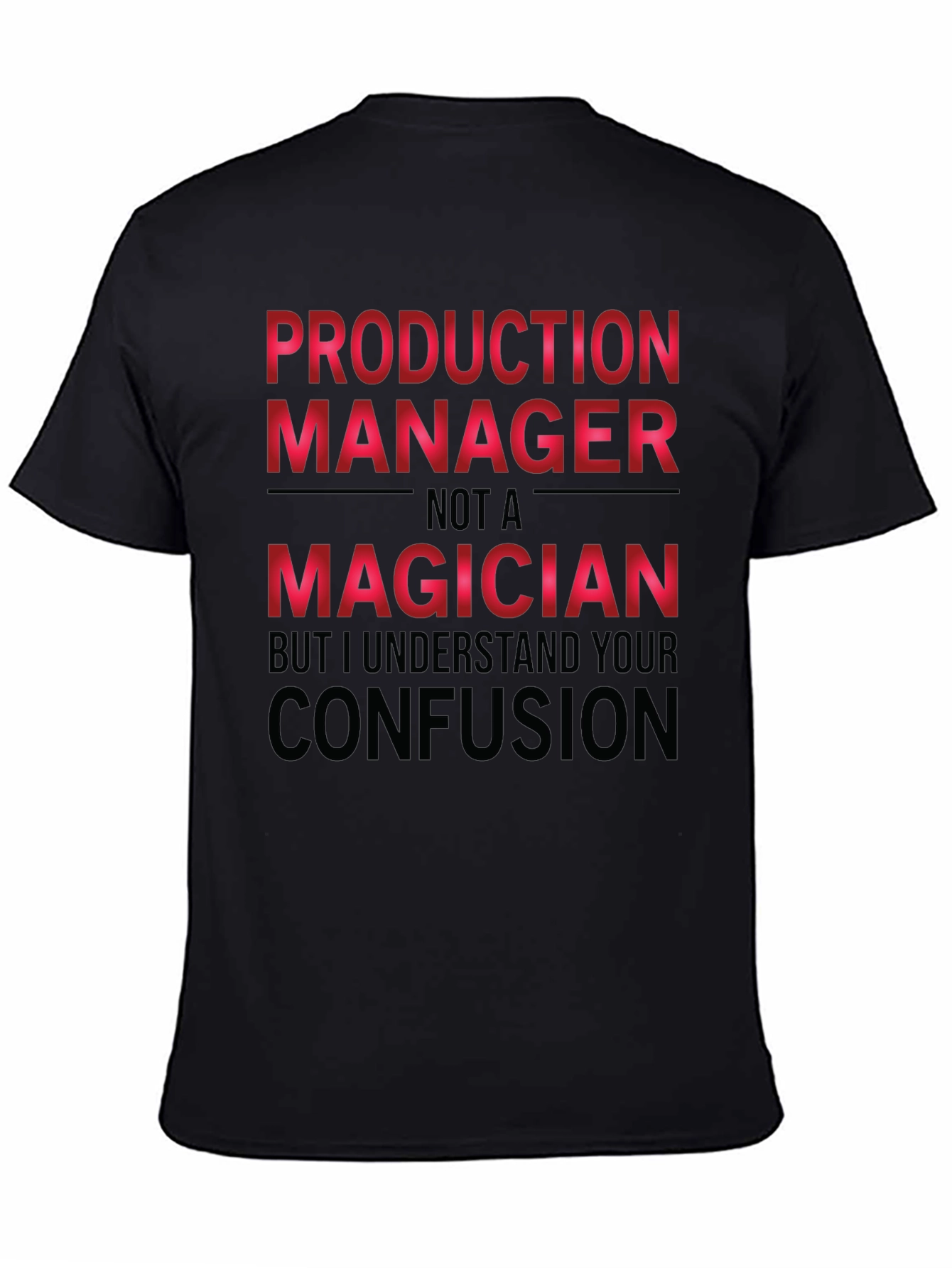 Production Manager Funny T-Shirt
