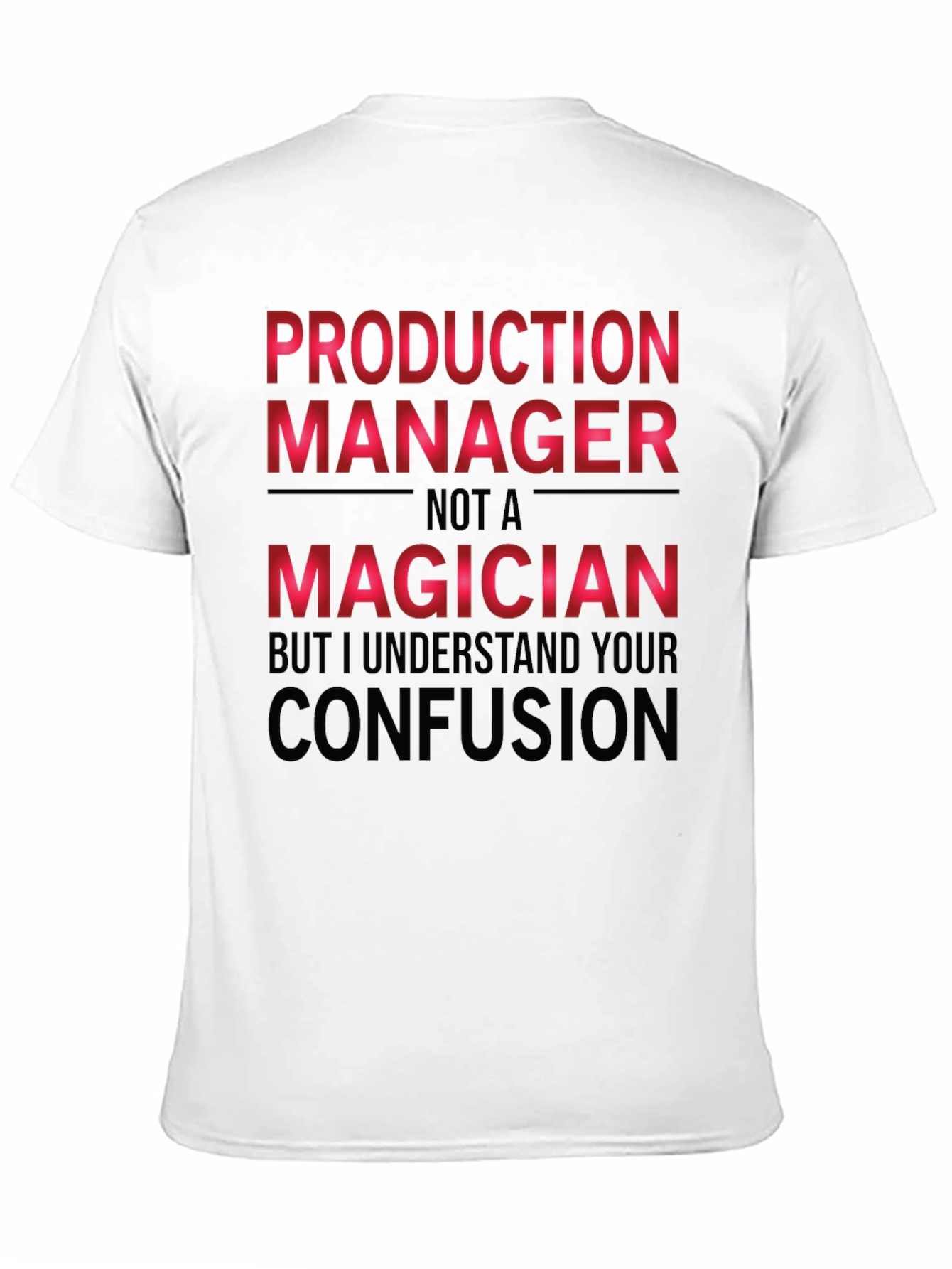 Production Manager Funny T-Shirt