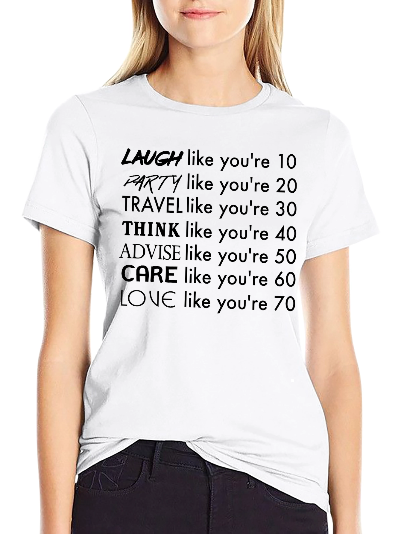 Laugh Party Travel Love - Age Advice T-Shirt
