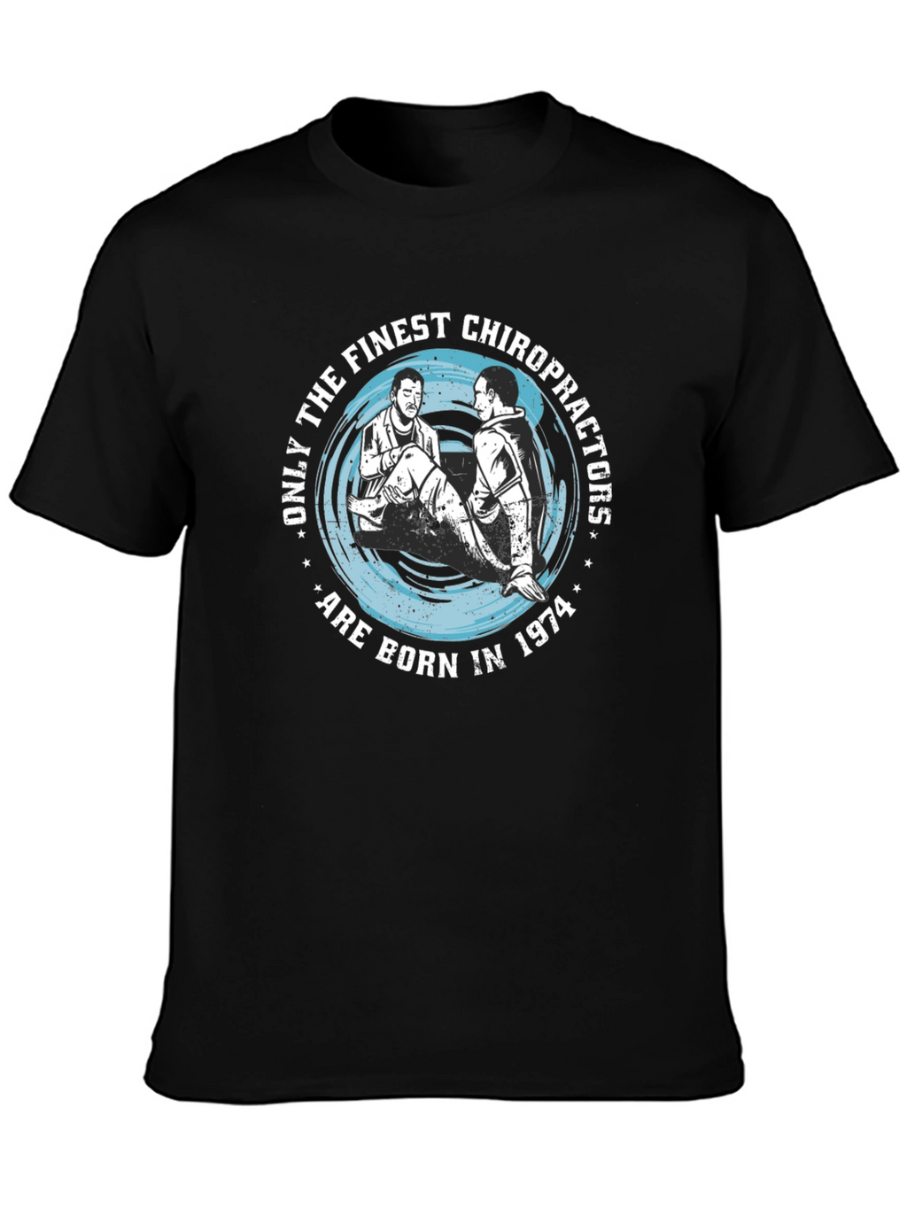Finest Chiropractors 1974 Graphic T-Shirt