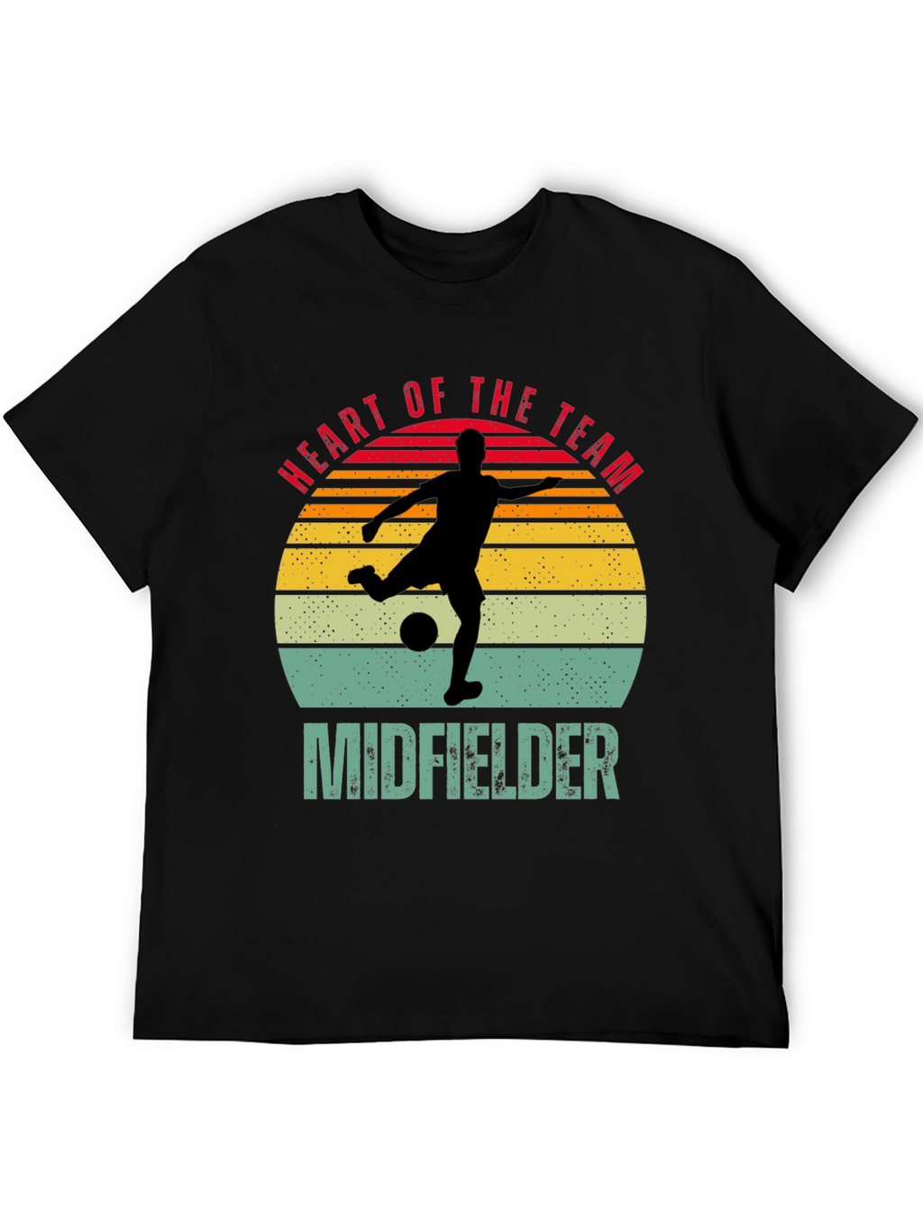 Heart of the Team Midfielder Soccer T-Shirt
