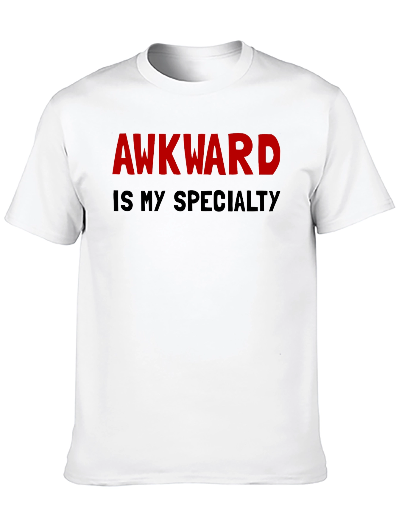 Awkward Is My Specialty T-Shirt