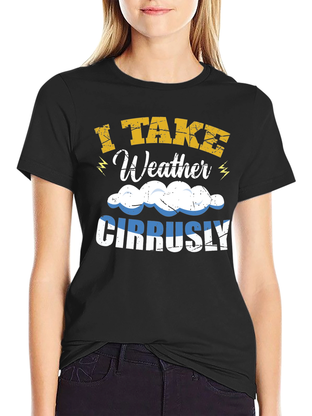 I Take Weather Cirrusly T-Shirt - Funny Weather Pun