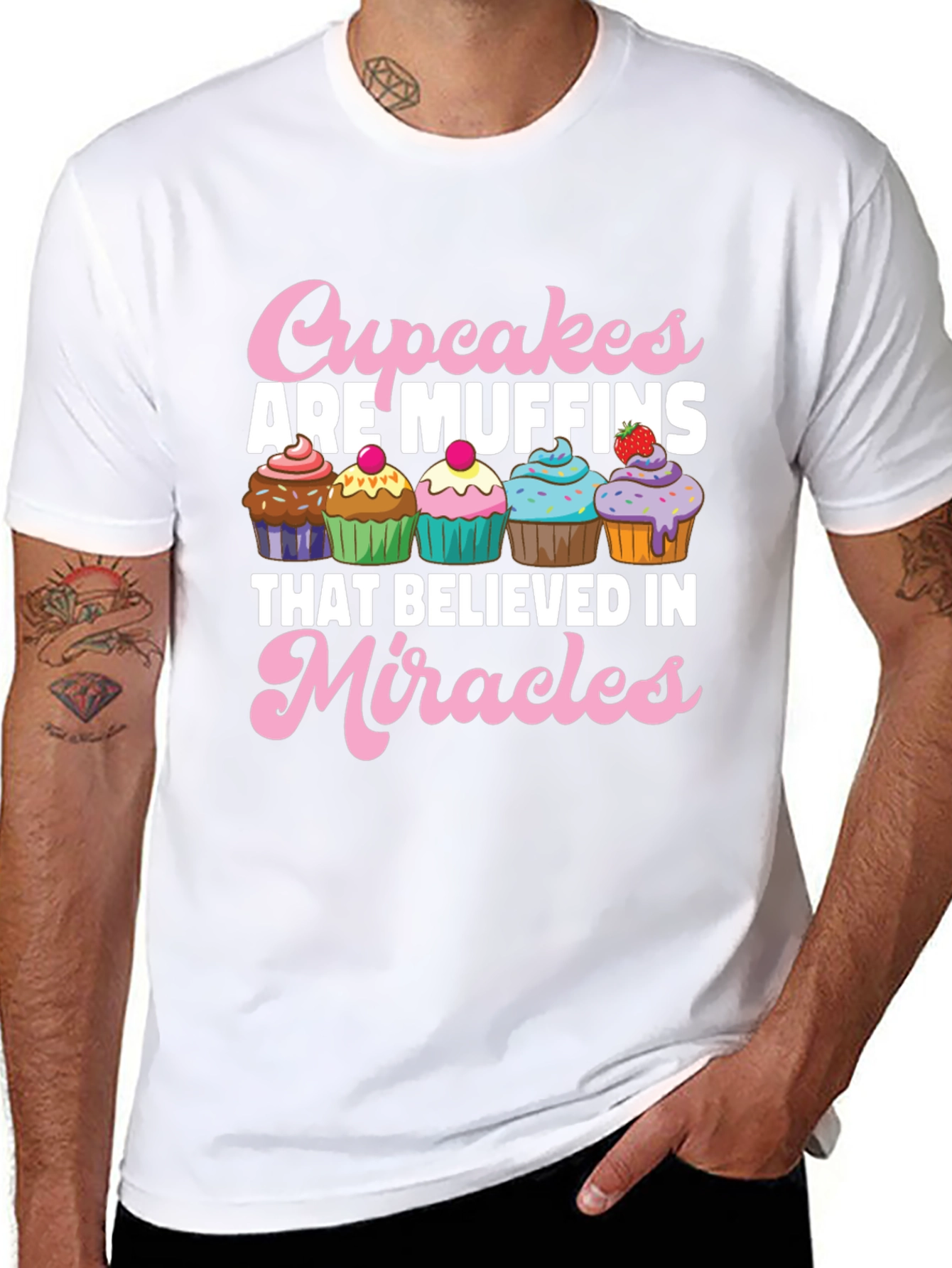 Cupcakes are Muffins Believe in Miracles Black T-Shirt
