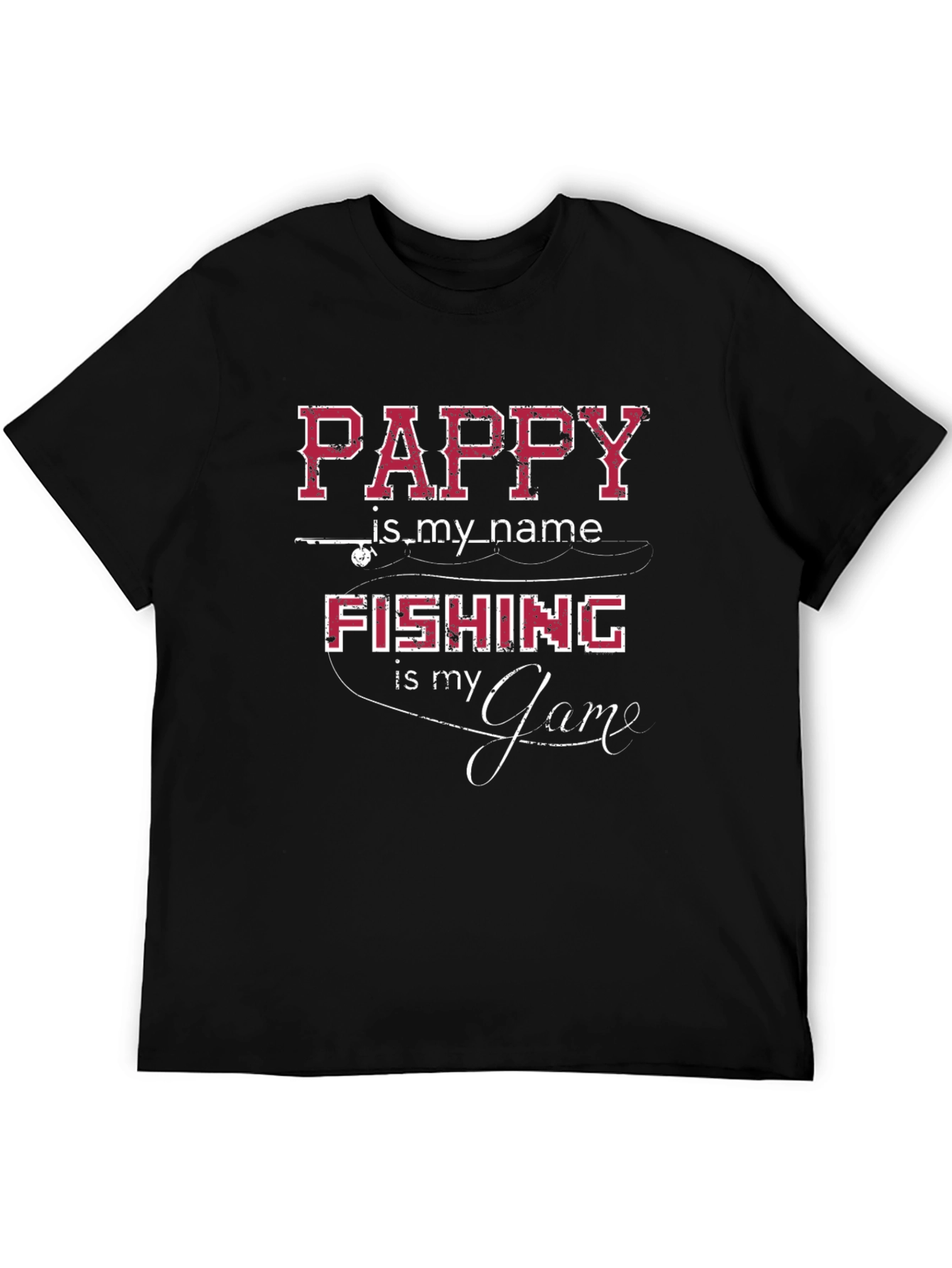 Pappy Fishing T-Shirt -  Is My Name Is My Game