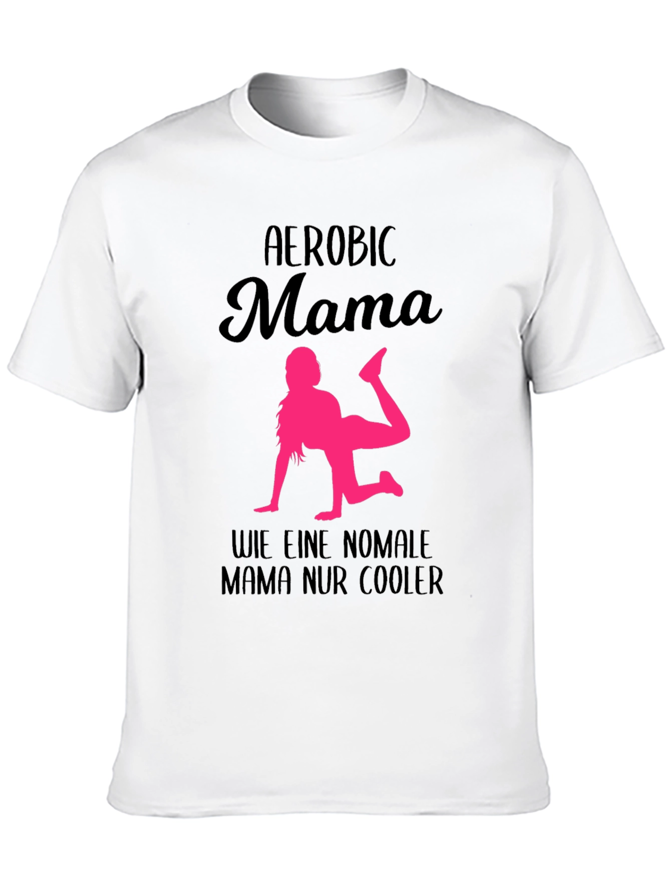 Aerobic Mama T-Shirt - Cool Mom Workout Tee