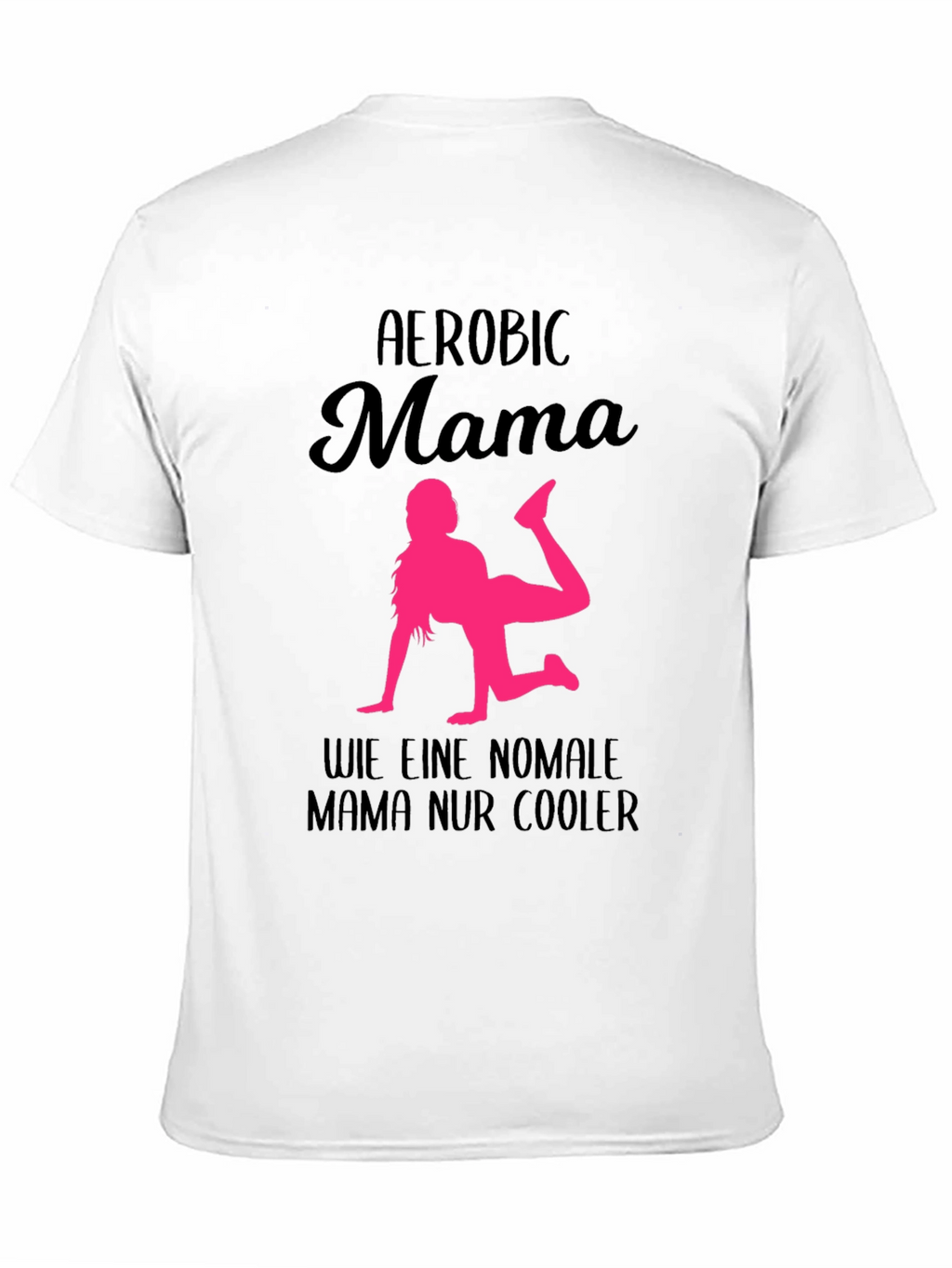Aerobic Mama T-Shirt - Cool Mom Workout Tee