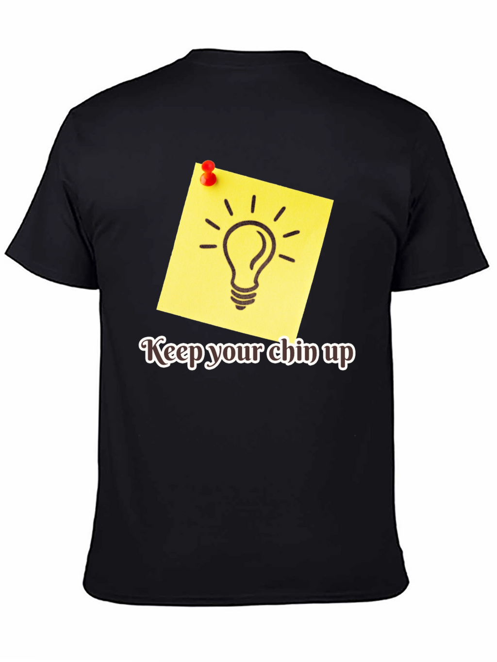 Motivational Keep Your Chin Up Graphic Tee